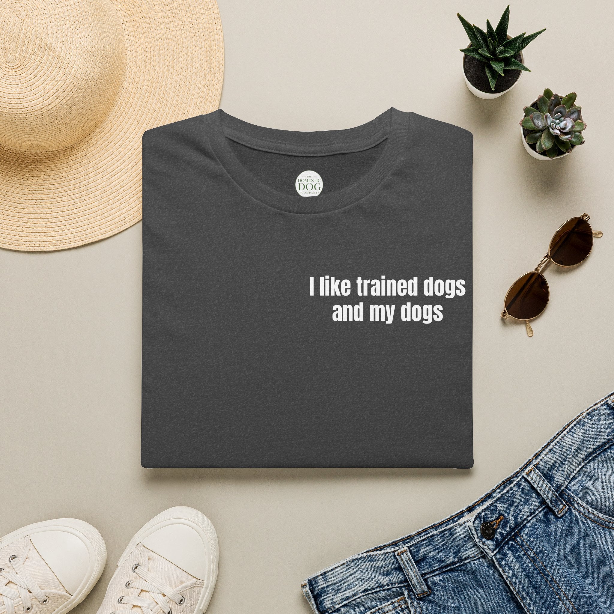 I Like Trained Dogs and My Dogs - Women's Tee