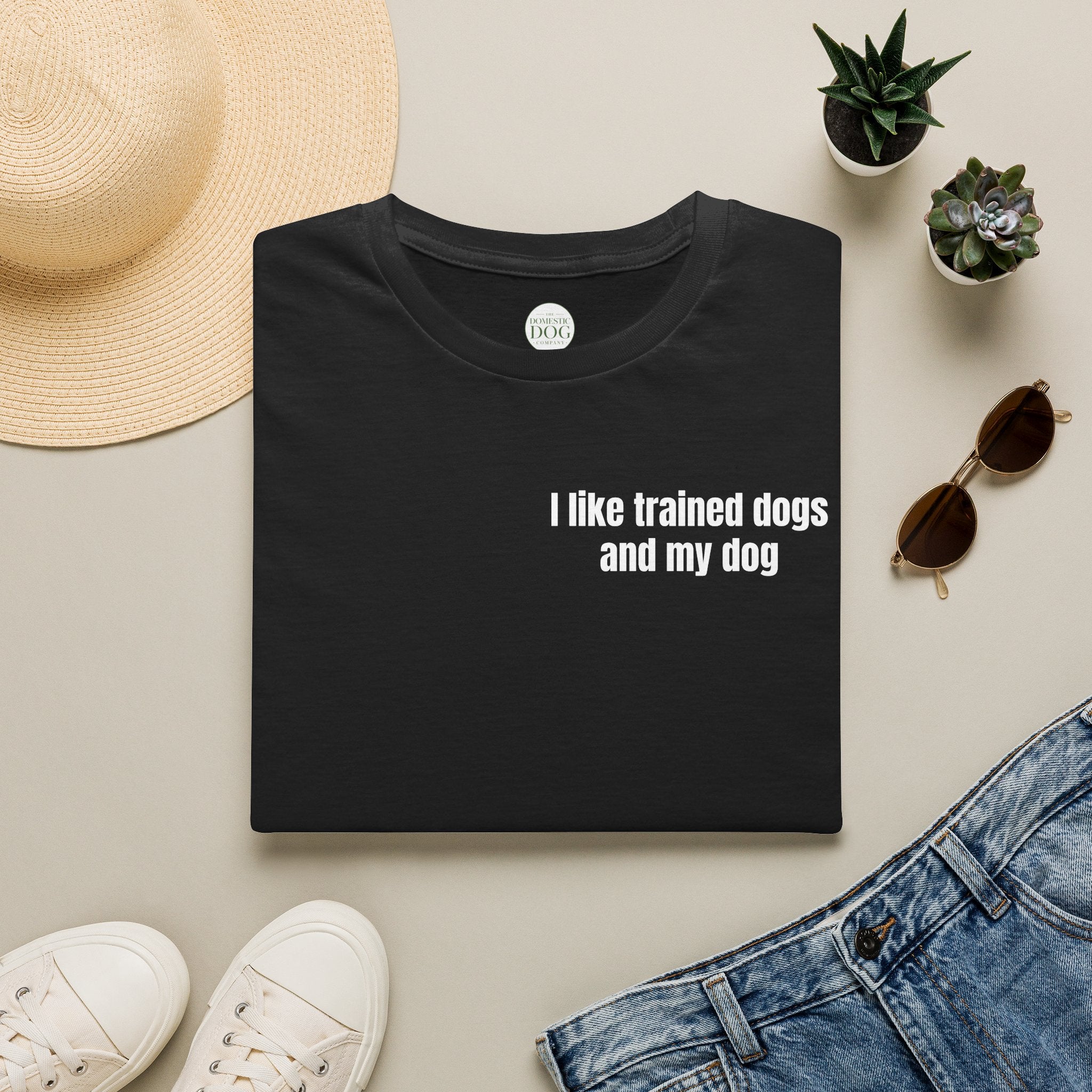 I Like Trained Dogs and My Dog - Women's Tee