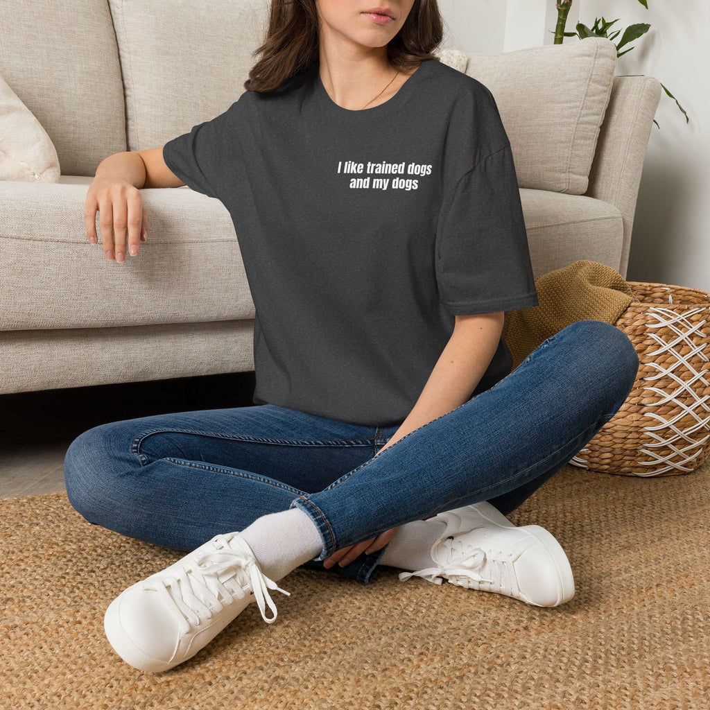 I like trained dogs and my dogs - Men's Tee