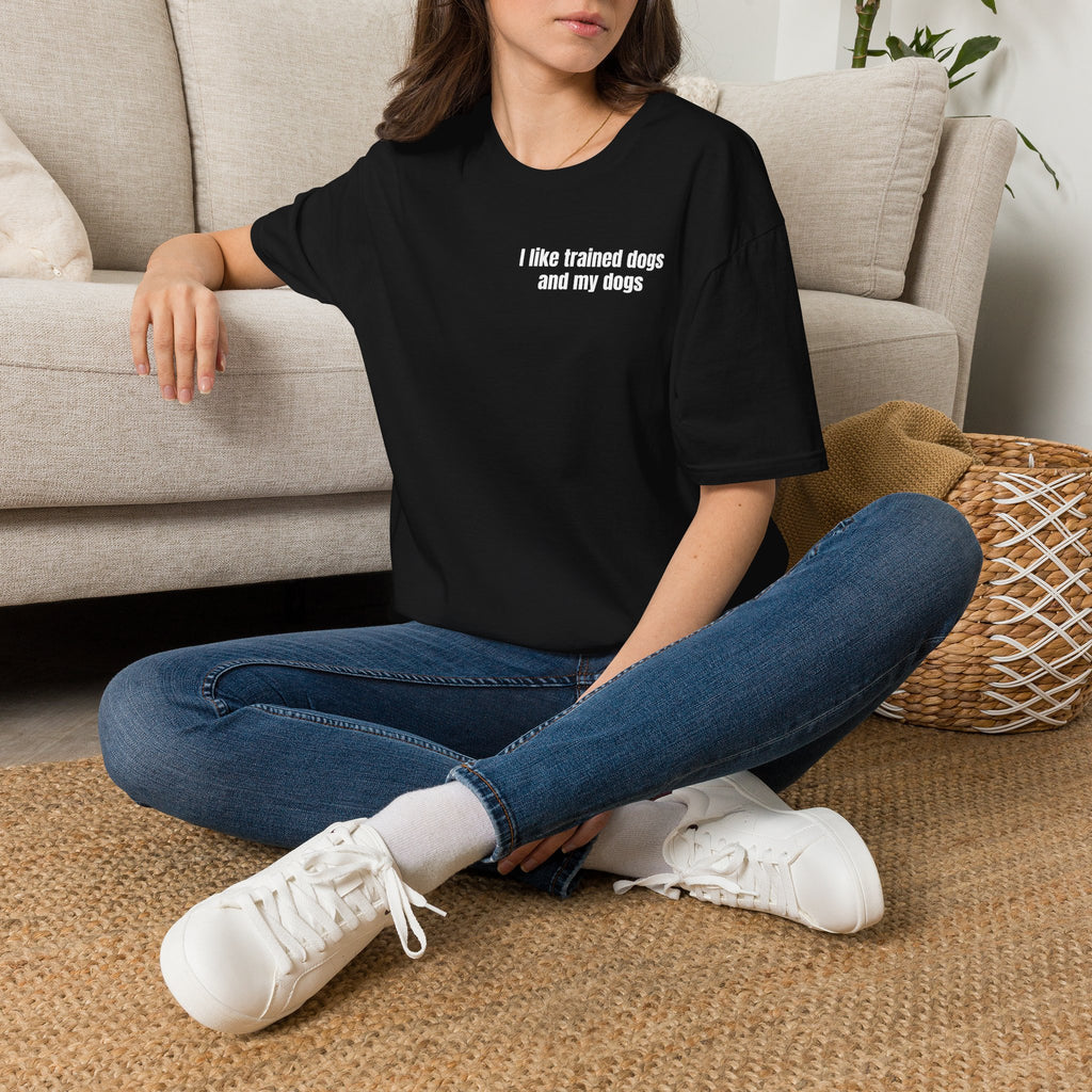 I like trained dogs and my dogs - Men's Tee